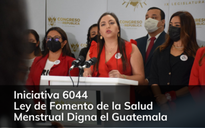 Ley de Fomento de la Salud Menstrual Digna el Guatemala 6044